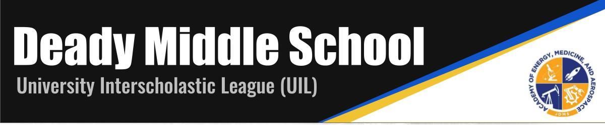Deady Middle School UIL Banner